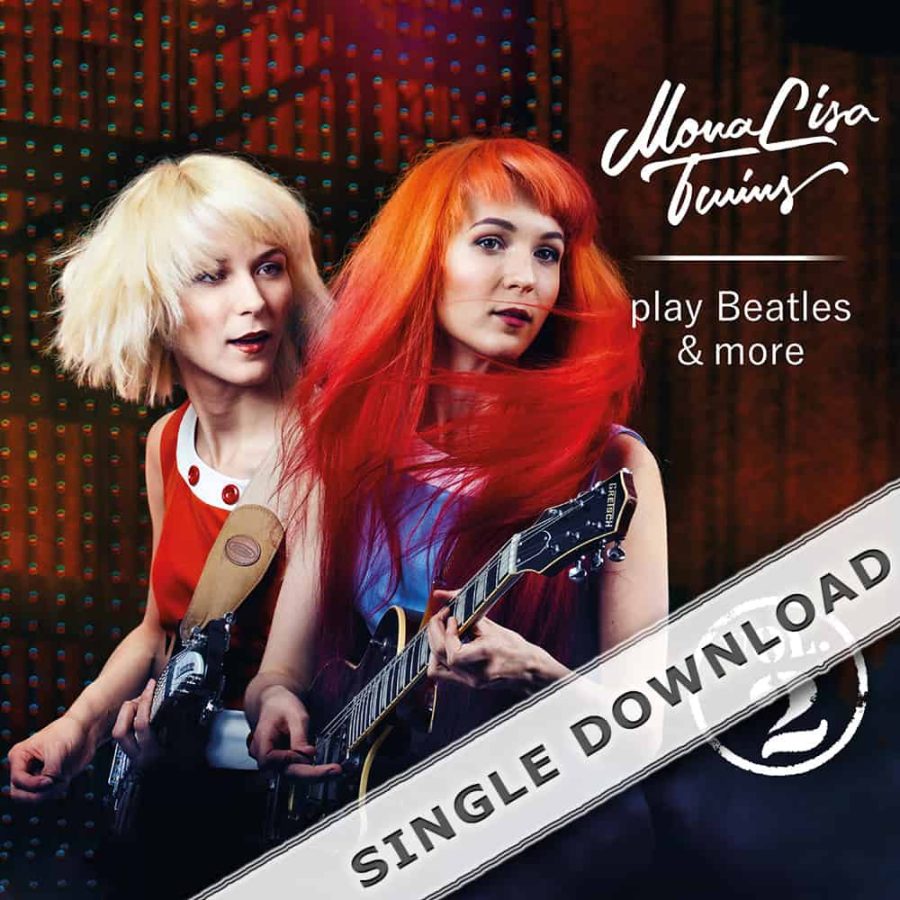 MonaLisa Twins play Beatles & more Vol. 2 Single Download