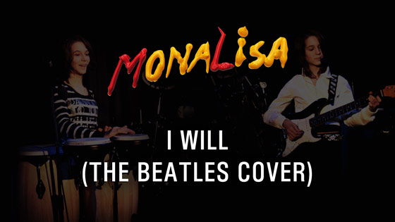 I Will - MonaLisa Twins (The Beatles Cover) 2007