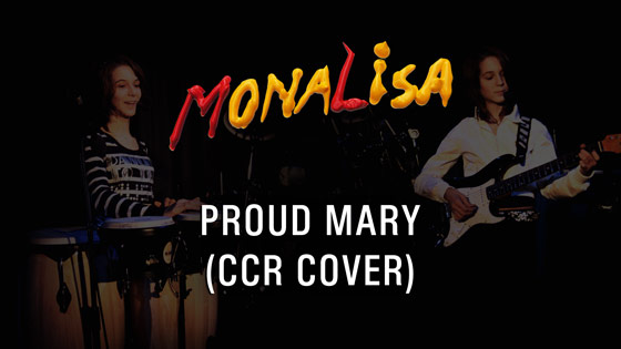 Proud Mary - MonaLisa Twins (CCR Cover) 2007