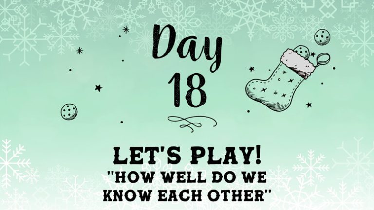 Day 18 – How well do we know each other …?